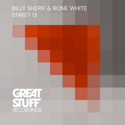 Rone White, Billy Sherif - Street 13 [GSR450]